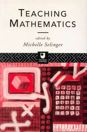 Teaching Mathematics de Michelle Selinger