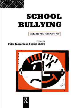 School Bullying: Insights and Perspectives de Sonia Sharp