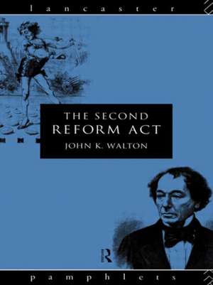 The Second Reform Act de John K. Walton