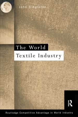 World Textile Industry de John Singleton