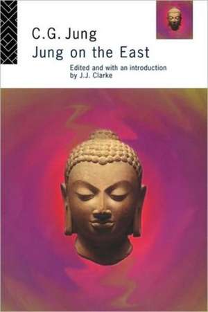 Jung on the East de C. G. Jung