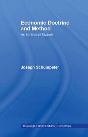 Economic Doctrine and Method de Joseph schumpeter