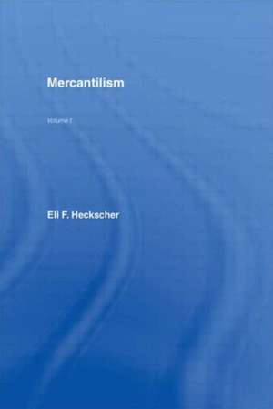 Mercantilism de Eli F. Heckscher