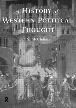 A History of Western Political Thought de J. S. McClelland