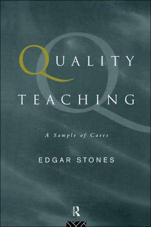 Quality Teaching: A Sample of Cases de Edgar Stones