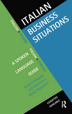 Italian Business Situations: A Spoken Language Guide de Vincent Edwards