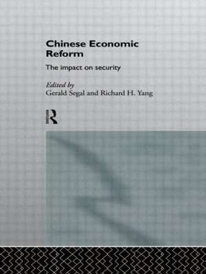 Chinese Economic Reform: The Impact on Security de Gerald Segal