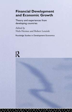 Financial Development and Economic Growth: Theory and Experiences from Developing Countries de Niels Hermes