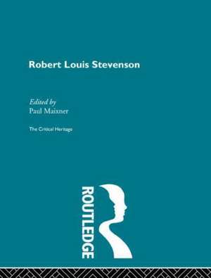 Robert Louis Stevenson: The Critical Heritage de Paul Maixner