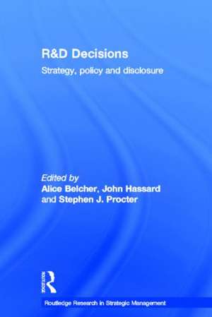 R&D Decisions: Strategy Policy and Innovations de Alice Belcher