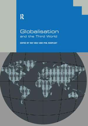 Globalisation and the Third World de Ray Kiely