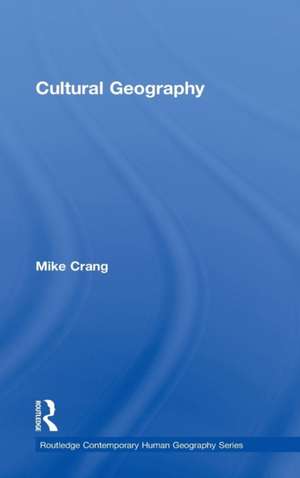 Cultural Geography de Mike Crang