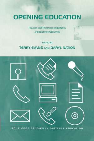 Opening Education: Policies and Practices from Open and Distance Education de Terry Evans