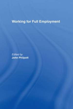Working for Full Employment de John Philpott