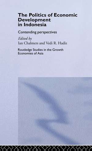 The Politics of Economic Development in Indonesia: Contending Perspectives de Vedi Hadiz