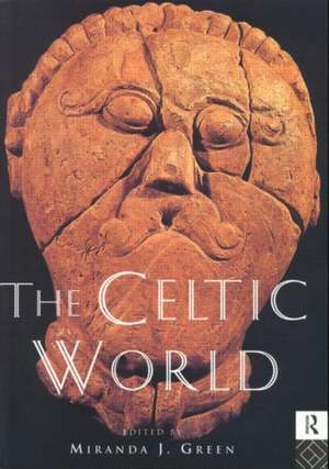 The Celtic World de Miranda Green