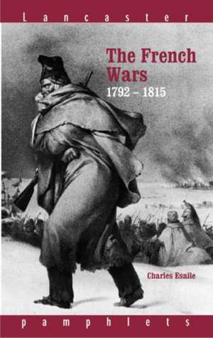 The French Wars 1792-1815 de Charles Esdaile