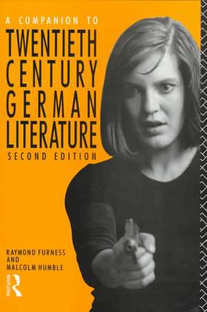 A Companion to Twentieth-Century German Literature de Raymond Furness