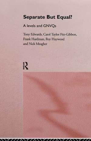 Separate But Equal?: Academic and Vocational Education Post-16 de Tony Edwards