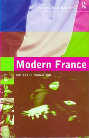 Modern France: Society in Transition de Malcolm Cook