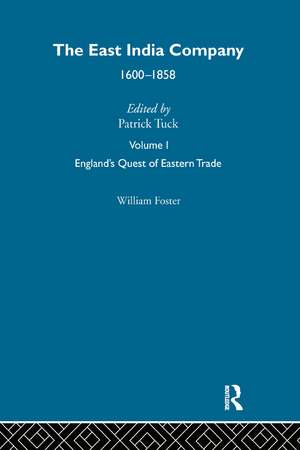 The East India Company: 1600 - the mid-nineteenth century de Patrick Tuck