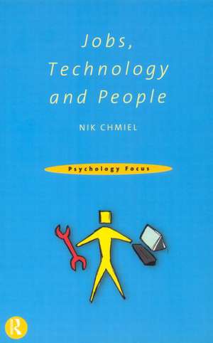 Jobs, Technology and People de Nik Chmiel