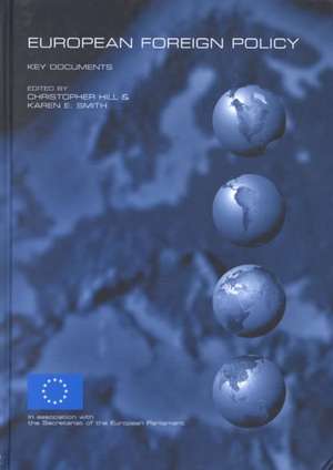 European Foreign Policy: Key Documents de Christopher Hill