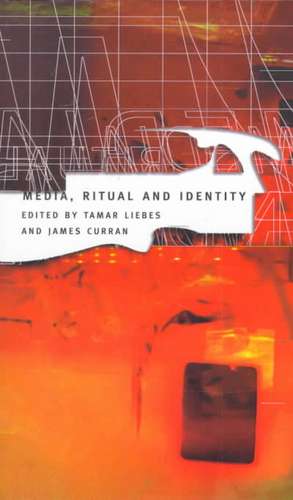 Media, Ritual and Identity de James Curran