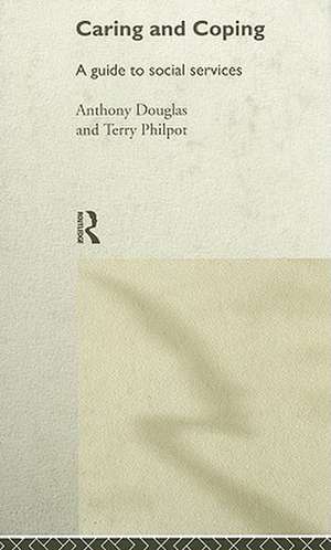 Caring and Coping de Anthony Douglas