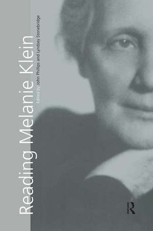 Reading Melanie Klein de John Phillips