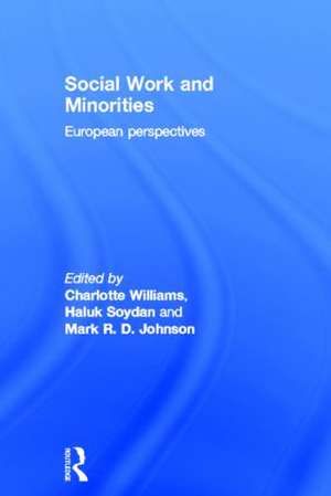 Social Work and Minorities: European Perspectives de R.D. Johnson Mark