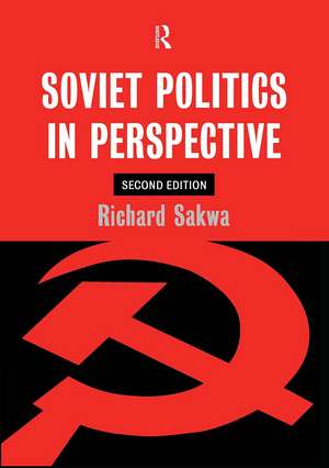 Soviet Politics de Richard Sakwa