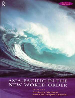 Asia-Pacific in the New World Order de Christopher Brook