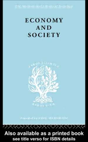 Economy and Society: A Study in the Integration of Economic and Social Theory de Talcot Parsons