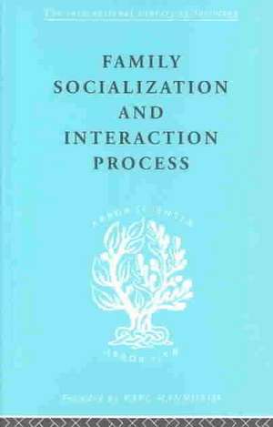 Family: Socialization and Interaction Process de Robert F. Bales