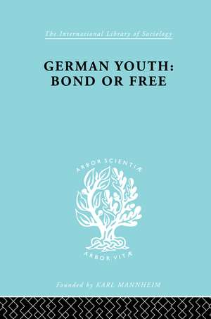 German Youth:Bond or Free Ils 145 de Howard Paul Becker