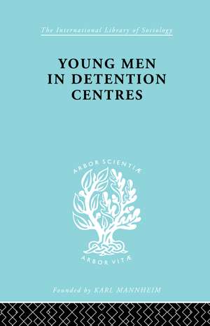 Young Men in Detention Centres Ils 213 de Karl Mannheim