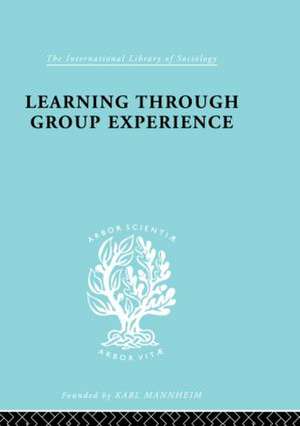 Learng Thro Group Exp Ils 249 de A. K. C. Ottaway