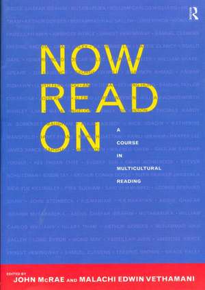 Now Read On: A Course in Multicultural Reading de Malachi Edwin Vethamani