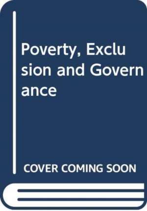 Poverty, Exclusion and Governance de Unknown Author