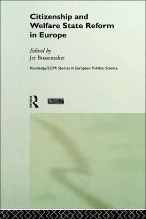 Citizenship and Welfare State Reform in Europe de Jet Bussemaker