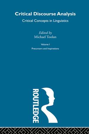 Critical Discourse Analysis: Critical Concepts in Linguistics de Michael Toolan