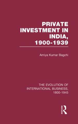 Private Investment India V5 de Amiya Kumar Bagchi