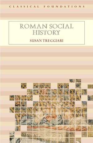 Roman Social History de Susan Treggiari