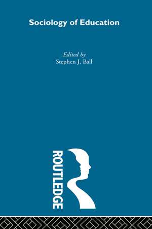 The Sociology of Education: Major Themes de Stephen J. Ball