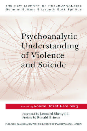 Psychoanalytic Understanding of Violence and Suicide de Rosine Jozef Perelberg