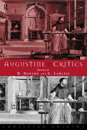 Augustine and his Critics de Robert Dodaro