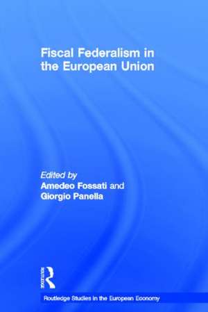 Fiscal Federalism in the European Union de Amedeo Fossati