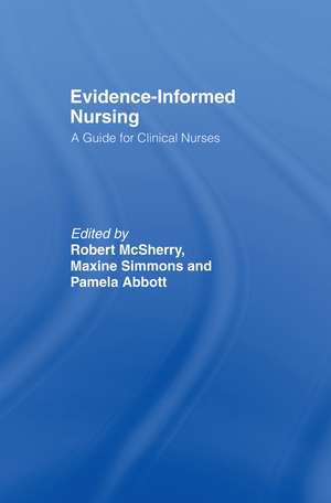 Evidence-Informed Nursing: A Guide for Clinical Nurses de Pamela Abbott