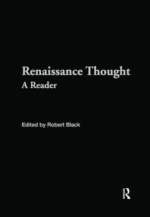 Renaissance Thought: A Reader de Robert Black